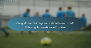 Read more about the article Craig Moore: Beiträge zur Nationalmannschaft, Führung, Internationale Einsätze